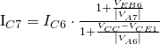 $I_{C7}=I_{C6} \cdot \frac{1 + \frac{V_{EB6}}{\left|V_{A7}\right|}}{1 + \frac{V_{CC}-V_{CE1}}{\left|V_{A6}\right|}}$