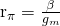 $r_\pi=\frac{\beta}{g_m}$