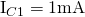 $I_{C1}=1\mathrm{mA}$