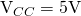 $V_{CC}=5\mathrm{V}$