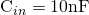 $C_{in}=10\mathrm{nF}$